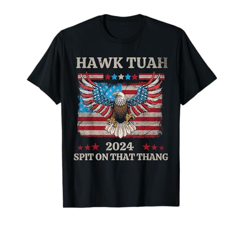 Hawk Tuah 24 Spit on That Thang T-Shirt