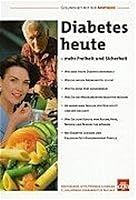 Diabetes heute. Mehr Freiheit und Sicherheit. 377410980X Book Cover