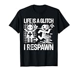 Gaming Humor Leben Respawn Sprüche