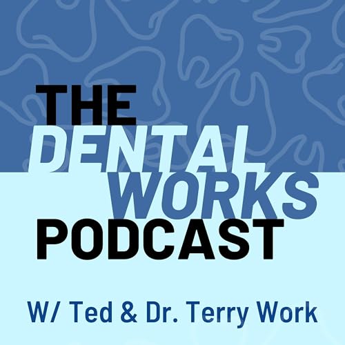 The Dental Works Podcast copertina