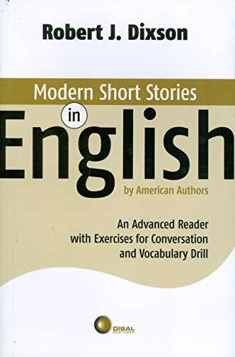 Modern short stories in English by American authors: an advanced reader with exercises for conversation and vocabulary drill