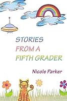 Stories From A Fifth Grader 144211438X Book Cover
