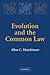 Evolution and the Common Law