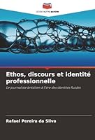 Ethos, discours et identité professionnelle (French Edition) 6208466547 Book Cover