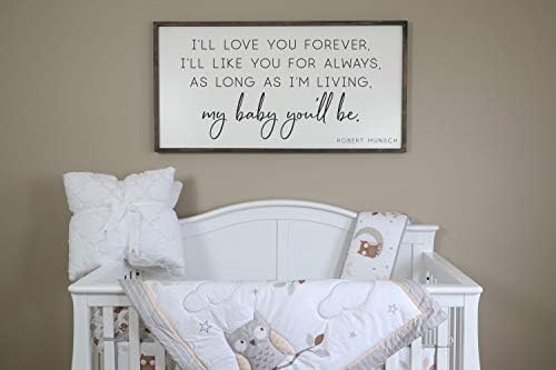 Ill Love You Forever Ill Like You for Always Sign My Baby Youll Be Framed Wood Sign Nursery Decor Nursery Sign Farmhouse Sign image 2