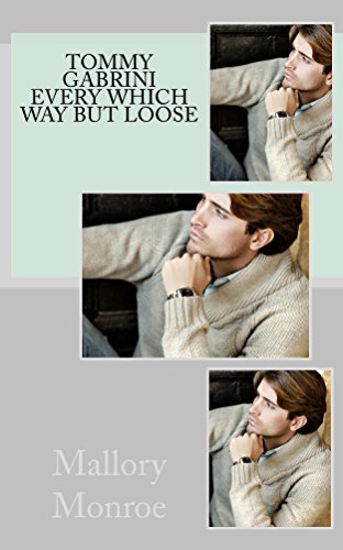  Tommy Gabrini: Every Which Way But Loose (Tommy Gabrini Series Book 6) (English Edition)