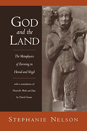 God and the Land: The Metaphysics of Farming in Hesiod and Vergil für 36,16 EUR (-22%) statt 46,60 EUR bei Amazon Bild: God and the Land: The Metaphysics of Farming in Hesiod and Vergil für 36,16 EUR (-22%) statt 46,60 EUR bei Amazon