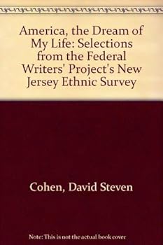 Hardcover America, the Dream of My Life: Selections from the Federal Writers' Project's New Jersey Ethnic Survey Book