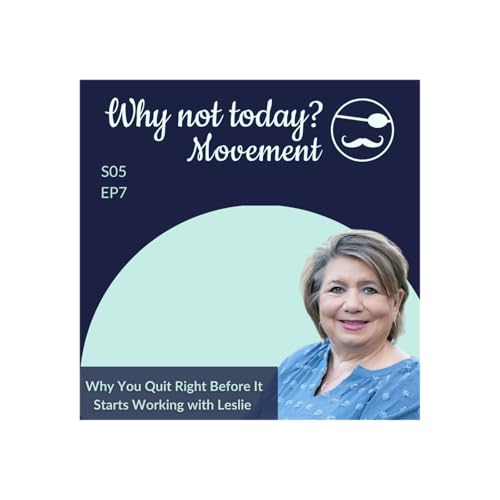 Why You Quit Right Before It Starts Working