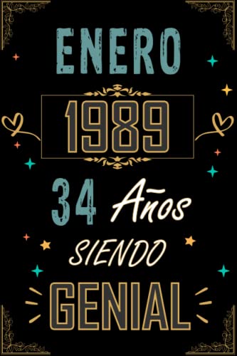 CUADERNO, ENERO 1989 34 AÑOS SIENDO GENIAL: Regalo de 34 cumpleaños para mujeres y hombres, ideas de 34 cumpleaños... un cumpleaños... divertido, ... regalo de 34 cumpleaños para él/ella.