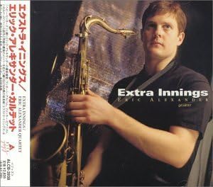 ERIC ALEXANDER QUARTET - Extra Innings - Disque CD