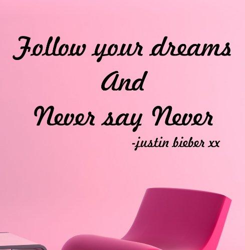 Follow Your Dreams, Justin Bieber Quote Wall Art