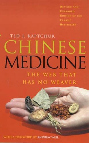 Chinese Medicine : The Web That Has No Weaver