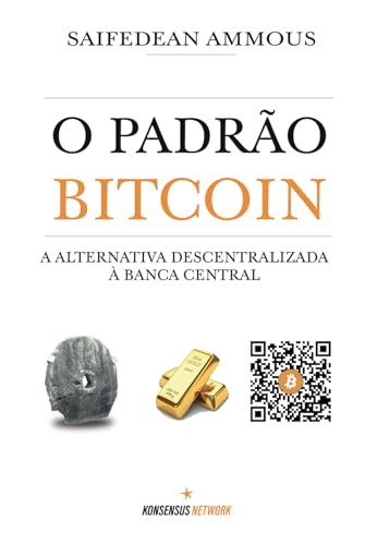 O Padrão Bitcoin: A alternativa descentralizada à banca central
