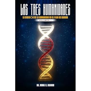 LAS TRES HUMANIDADES Audiolibro Por Dr. Yeral E. Ogando arte de portada