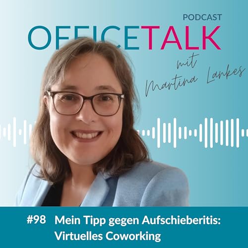 #99 | Mein Tipp gegen Aufschieberitis: Virtuelles Coworking