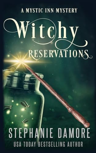 Witchy Reservations: A Paranormal Cozy Mystery: 1