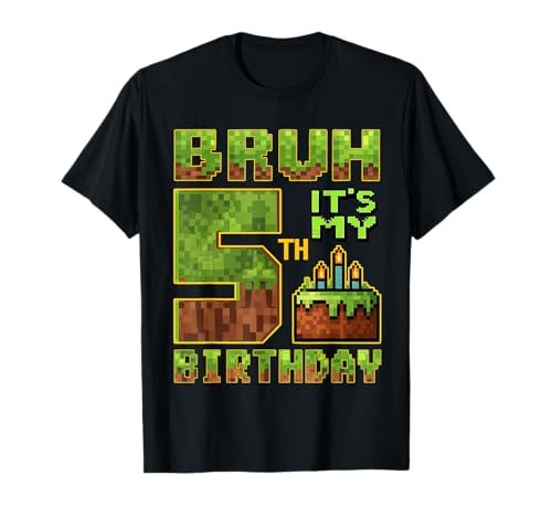 Birthday Boy 5 Year Old Bruh Its My 5th Bday Gamer Pixel T-Shirt