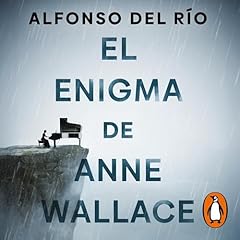 El enigma de Anne Wallace Audiolibro Por Alfonso del Río arte de portada
