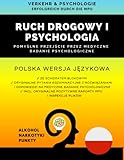  Verkehr & Psychologie  Polnische Fassung  Erfolgreich und sicher durch die MPU - mit Ablaufplan, echten lösungsorientierten Prüfungs-Fragen und ... Arbeitsbögen, Fragenkatalog & Antworten