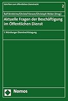 Aktuelle Fragen Der Beschaftigung Im Offentlichen Dienst: 1. Wurzburger Dienstrechtstagung 3848713640 Book Cover