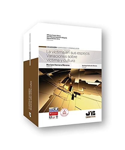 La Victima en Sus Espejos: Variaciones sobre Víctima y Cultura