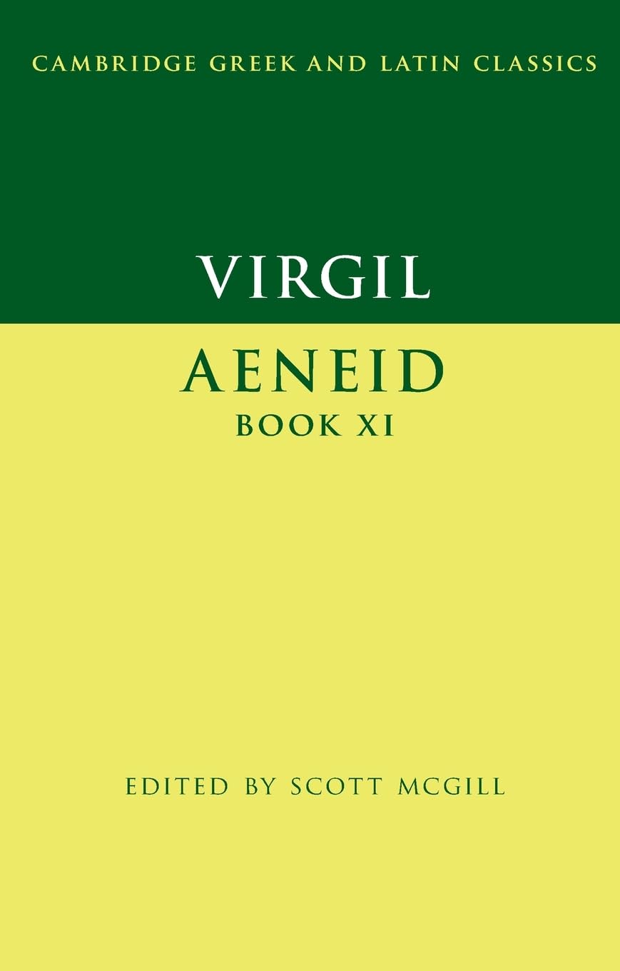 Virgil: Aeneid Book XI (Cambridge Greek and Latin Classics)
