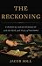 The Reckoning: Financial Accountability and the Rise and Fall of Nations