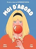  Moi d\'abord - Roman graphique