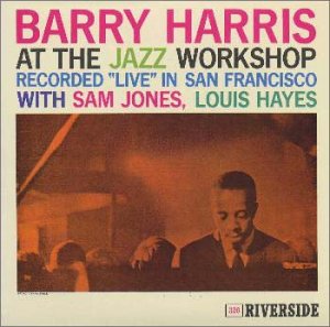 BARRY HARRIS (2) - At The Jazz Workshop - Disque CD