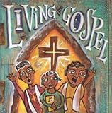 Living the Gospel: Gospel Greats