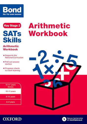 Bond SATs Skills: Arithmetic Workbook: 10-11 years