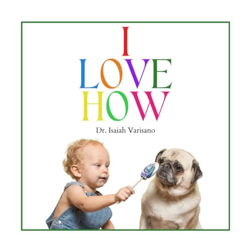 Image of I Love How