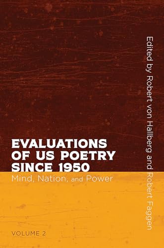 Evaluations of US Poetry since 1950, Volume 2: Mind, Nation, and Power: 1 (Recencies Series: Research and Recovery in Twentieth-Century American Poetics)