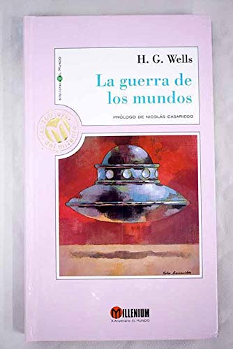 LA GUERRA DE LOS MUNDOS. Prólogo de Nicolás Casariego