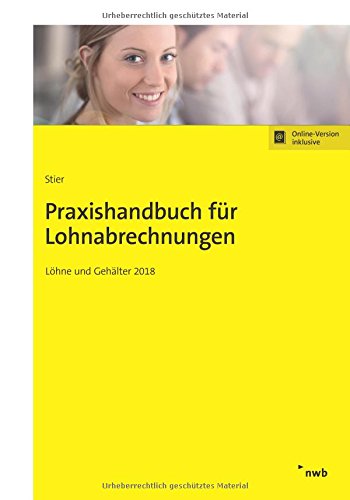 Preisvergleich Produktbild Praxishandbuch für Lohnabrechnungen: Löhne und Gehälter 2018