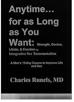 Anytime...for as Long as You Want: Strength, Genius, Libido & Erection by Integrative Sex Transmutation 0976521903 Book Cover
