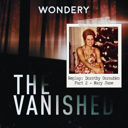 Replay: Dorothy Goroshko Part 2 - Mary Jane