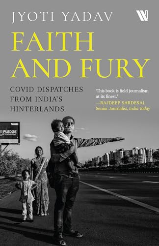Image of Faith and Fury: COVID Dispatches from India's Hinterland