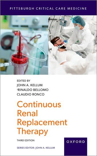 Continuous Renal Replacement Therapy (Pittsburgh Critical Care Medicine)      3rd Edition
