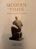 Modern Times - The French Revolution To The Present B000KA5JR4 Book Cover