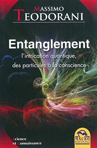 livre Entanglement - L'intrication quantique, des particules à la conscience