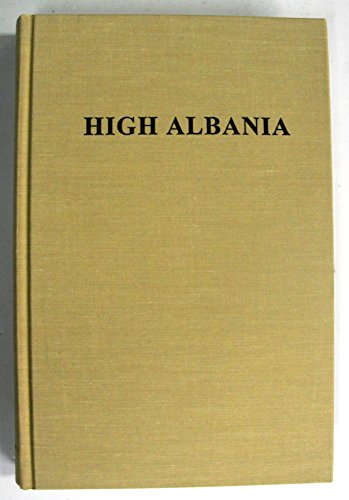 High Albania (Eastern Europe Collection Series) 0405027451 Book Cover