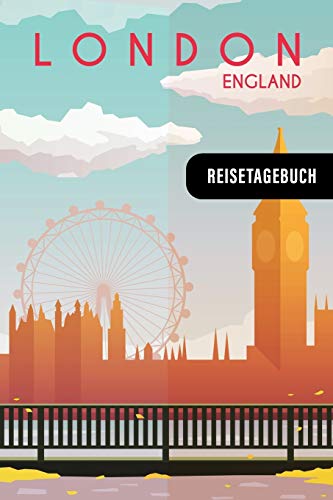 London England: Tagebuch zum Selberschreiben - Abschiedsgeschenk Journal für Reise, Auslandsjahr Aupair Student Auslandssemester - Checklisten, Dot Grid Punktraster Notizbuch - Abschiedsbuch Geschenk