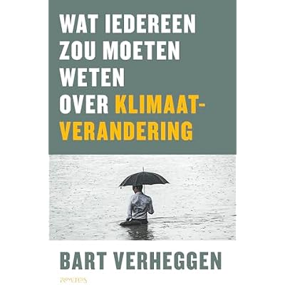 Wat iedereen zou moeten weten over klimaatverandering