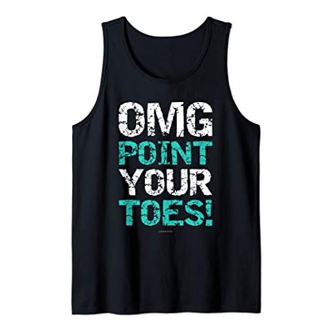 Omg Point Your Toes. Funny Dancer Tanks. Dance Lover Gifts Tank Top Cover