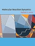 Molecular Reaction Dynamics