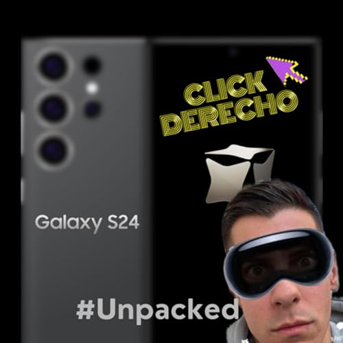 &iexcl;Unpacked con las Apple Vision PRO! 😎 Galaxy S24 ➡️ IA