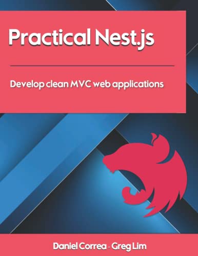  Practical Nest.js: Develop clean MVC web applications
