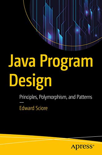 Java Program Design: Principles, Polymorphism, and Patterns view 2